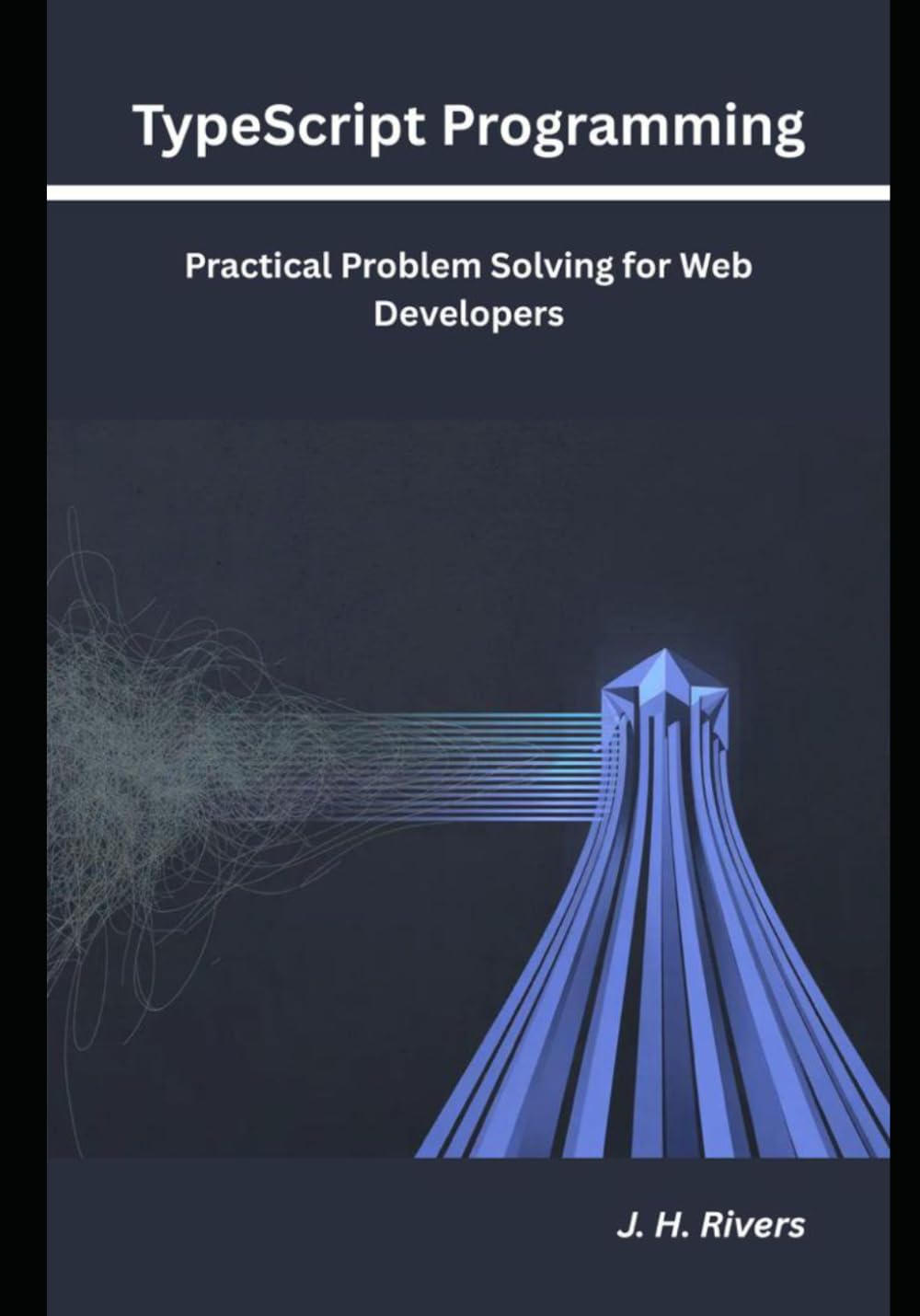 TypeScript Programming: Practical Problem Solving for Web Developers