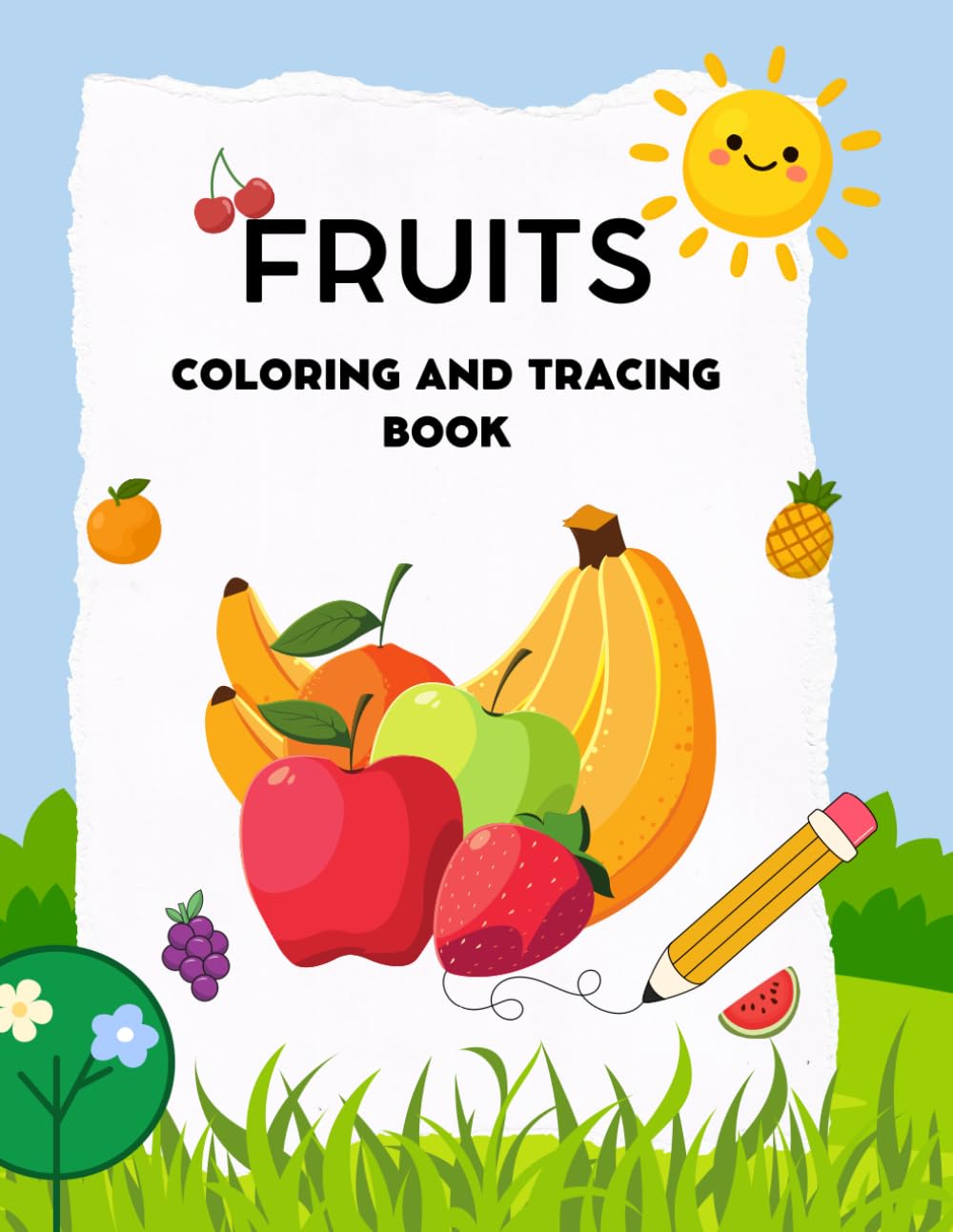 Fruits: Coloring and tracing book (Learning step by step)