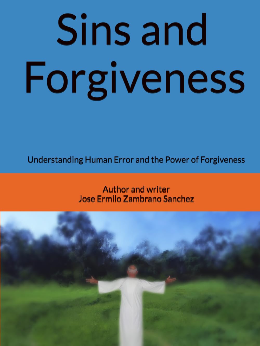 Sins and Forgiveness: Understanding Human Error and the Power of Forgiveness