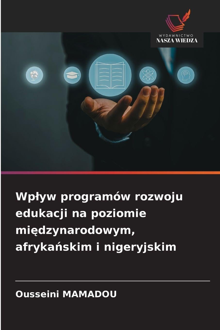 Wplyw programów rozwoju edukacji na poziomie międzynarodowym, afrykańskim i nigeryjskim