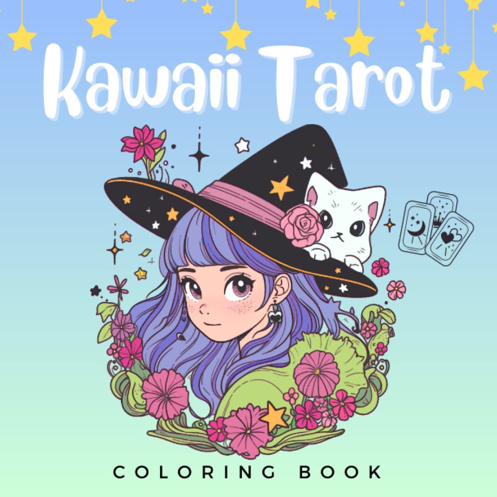 The Tarot Cards in Cute Kawaii Coloring Book: Guided Color Activity Book of Whimsical Occult Magic