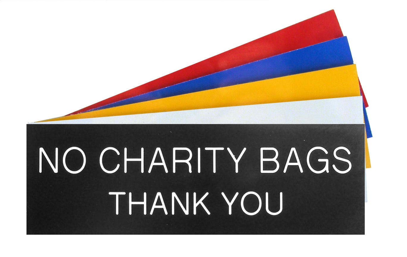 County Engraving Engraved Plaque NO CHARITY BAGS THANK YOU Sign 150mm x 50mm (White with Black Text)