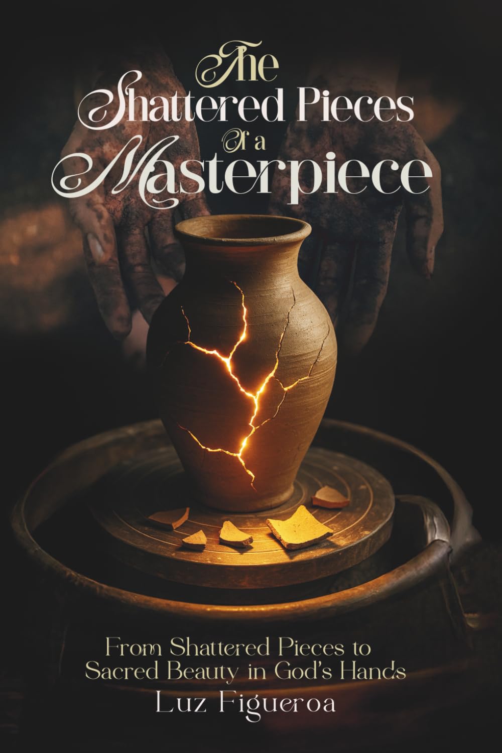 The Shattered Pieces of a Masterpiece: From Shattered Pieces to Sacred Beauty in God's Hands