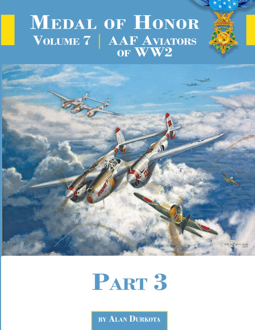 Medal of Honor Volume 7: AAF Aviators of WW2 Part 3