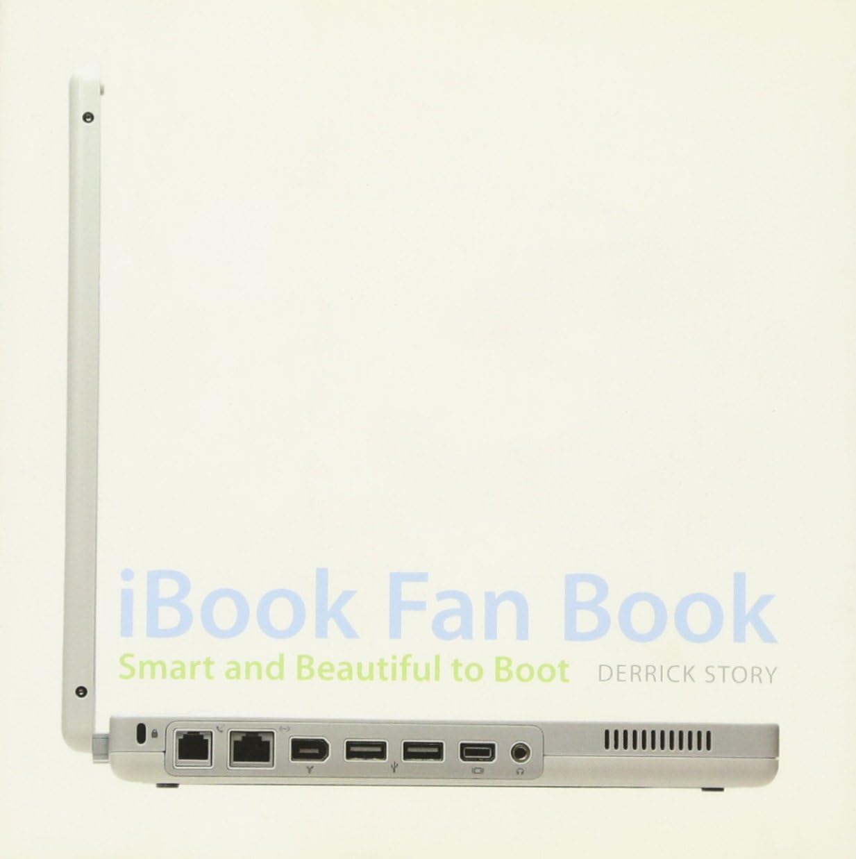Ibook Fan Book: Smart and Beautiful to Boot