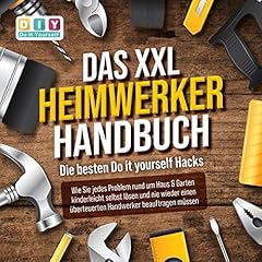 DAS XXL HEIMWERKER HANDBUCH - Die besten Do it yourself Hacks Titelbild