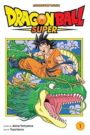Book cover Dragon Ball Super, Vol. 1: Warriors From Universe 6!