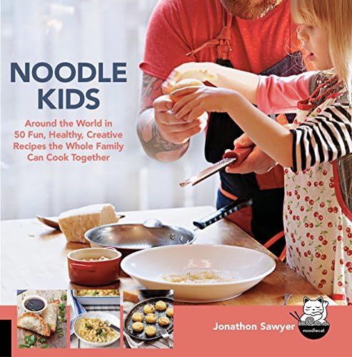 Noodle Kids: Around the World in 50 Fun, Healthy, Creative Recipes the Whole Family Can Cook Together (Hands-On Family) Flexibound – January 15, 2015