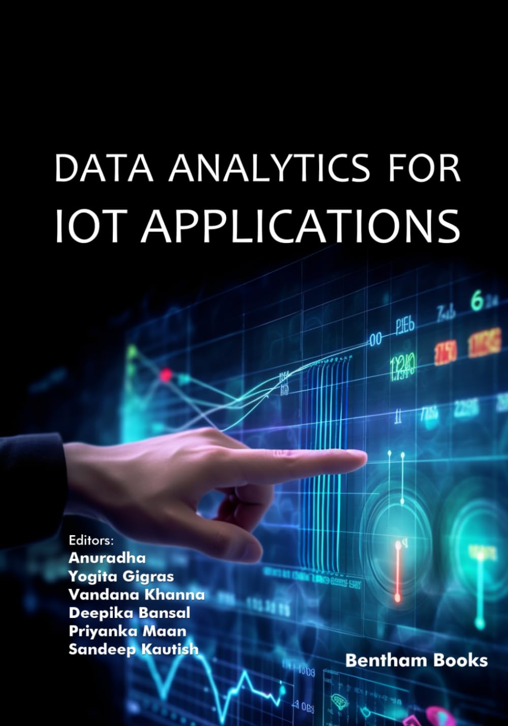 Data Analytics for IoT Applications (Digitization and Automation for the 21st Century)
