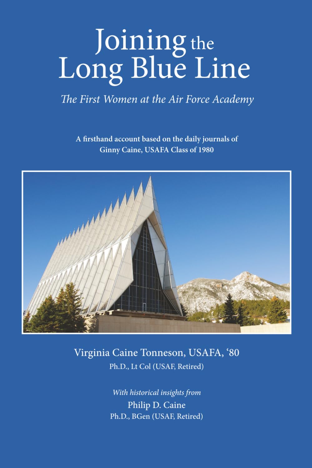 Joining the Long Blue Line: The First Women at the Air Force Academy      Paperback – February 25, 2026