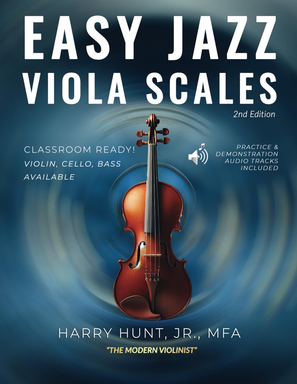Easy Jazz Viola Scales: Classroom Ready! Violin, Cello, Bass Available (Easy Jazz Scales for Strings)
