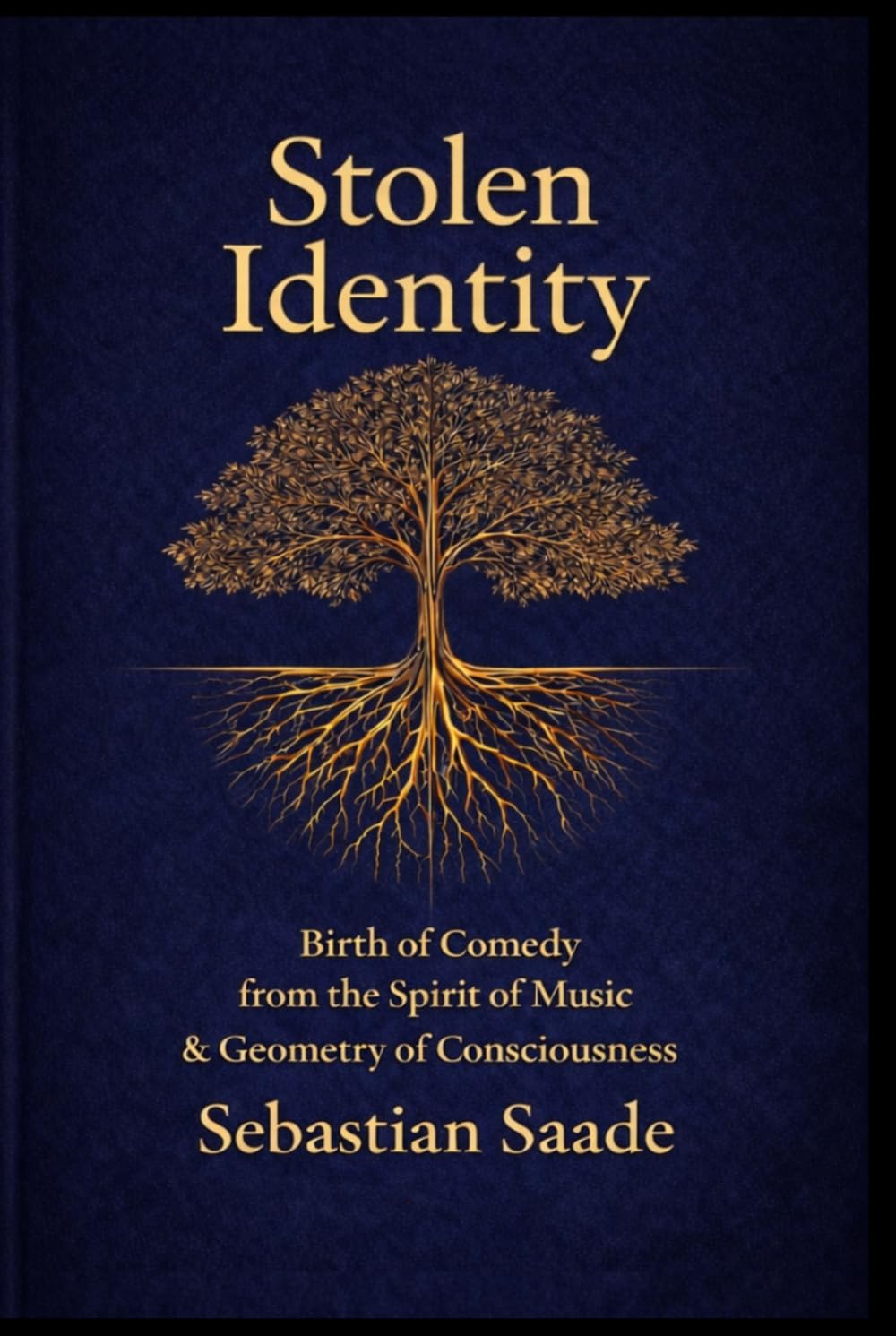 Stolen Identity: Birth of Comedy from the Spirit of Music & Geometry of Consciousness