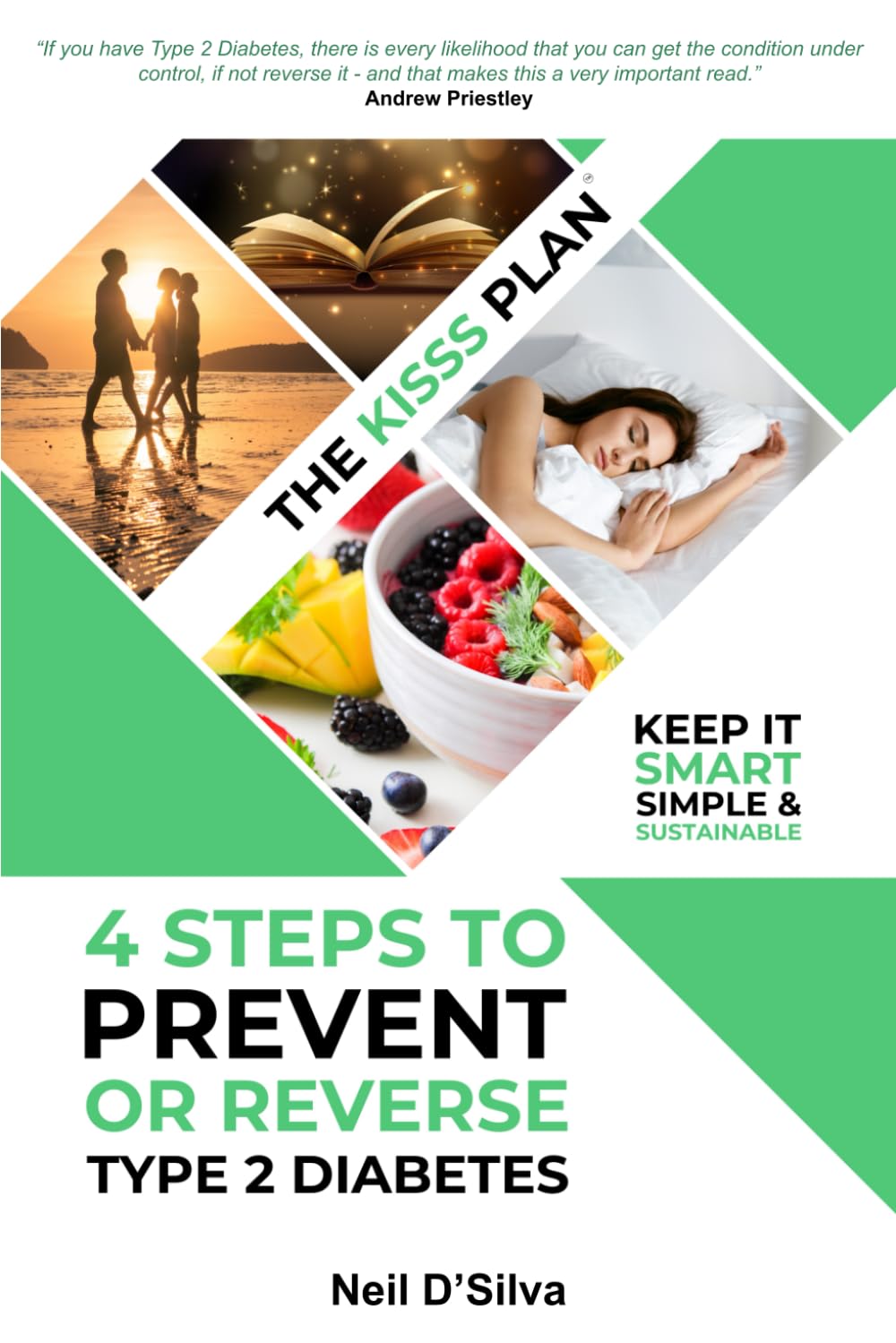 The KISSS Plan - 4 Steps To Prevent Or Reverse Type 2 Diabetes