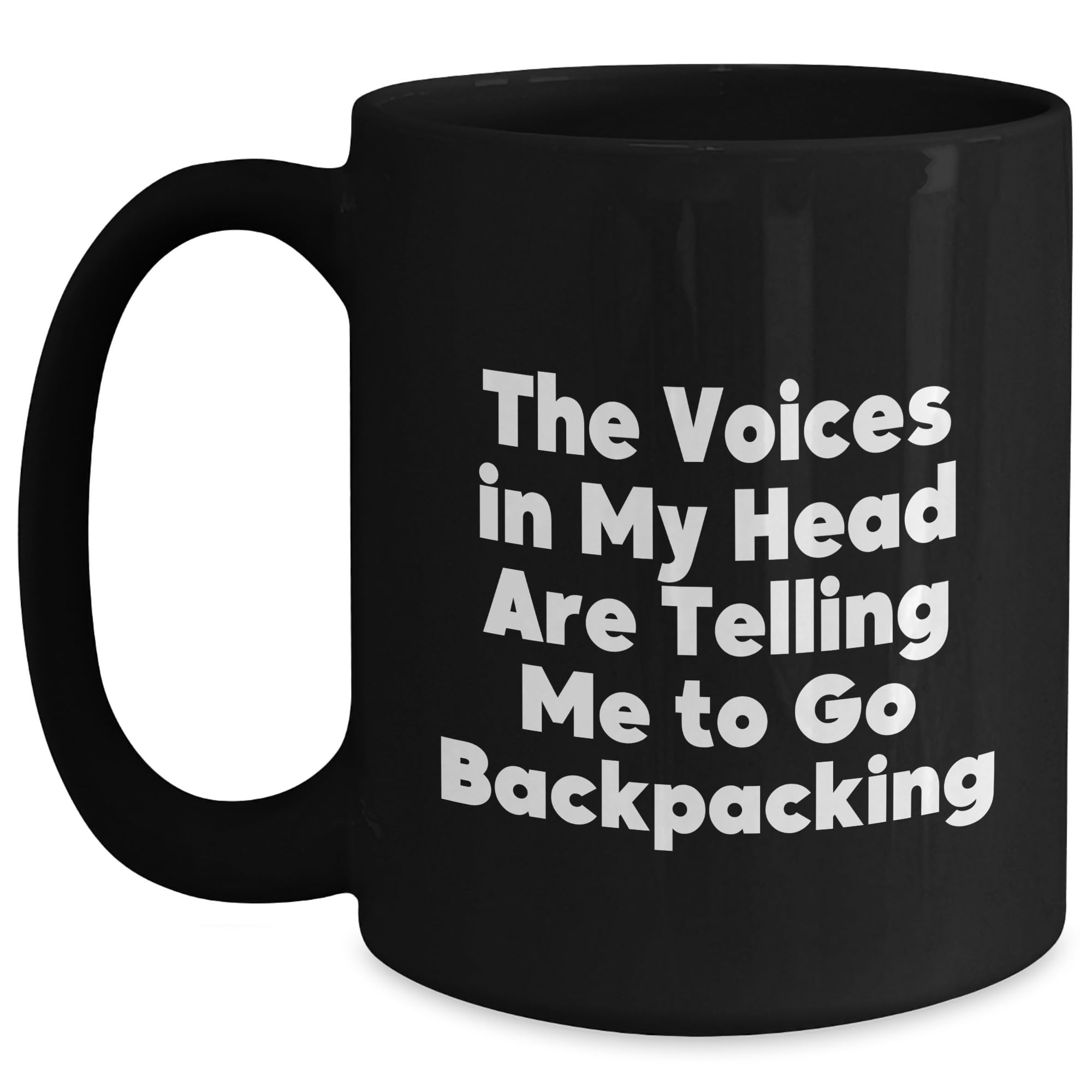 Backpacking Quotes Funny Black Coffee Mug Gifts for Men Women Friends Coworkers Family Christmas Unique Unique Gift