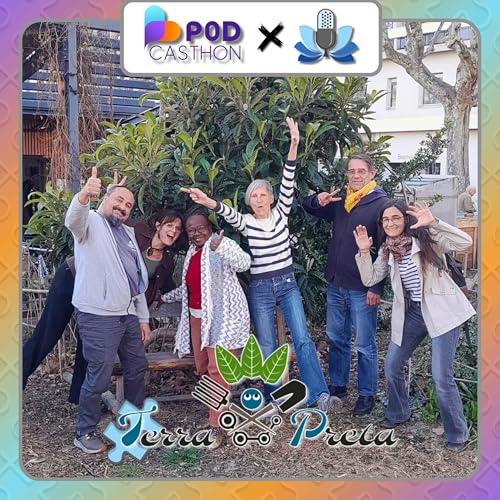 Fragments des Sens x Podcasthon 2026 - Terra Preta