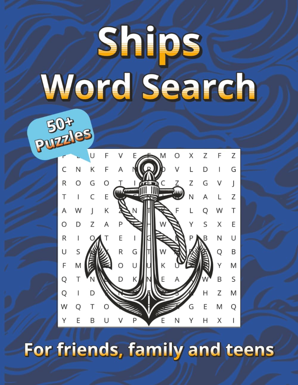 Ships Word Search: A Nautical-Themed Puzzle Book for Enthusiasts of the Sea! A great gift for sailors, history lovers, or anyone fascinated by the high seas!