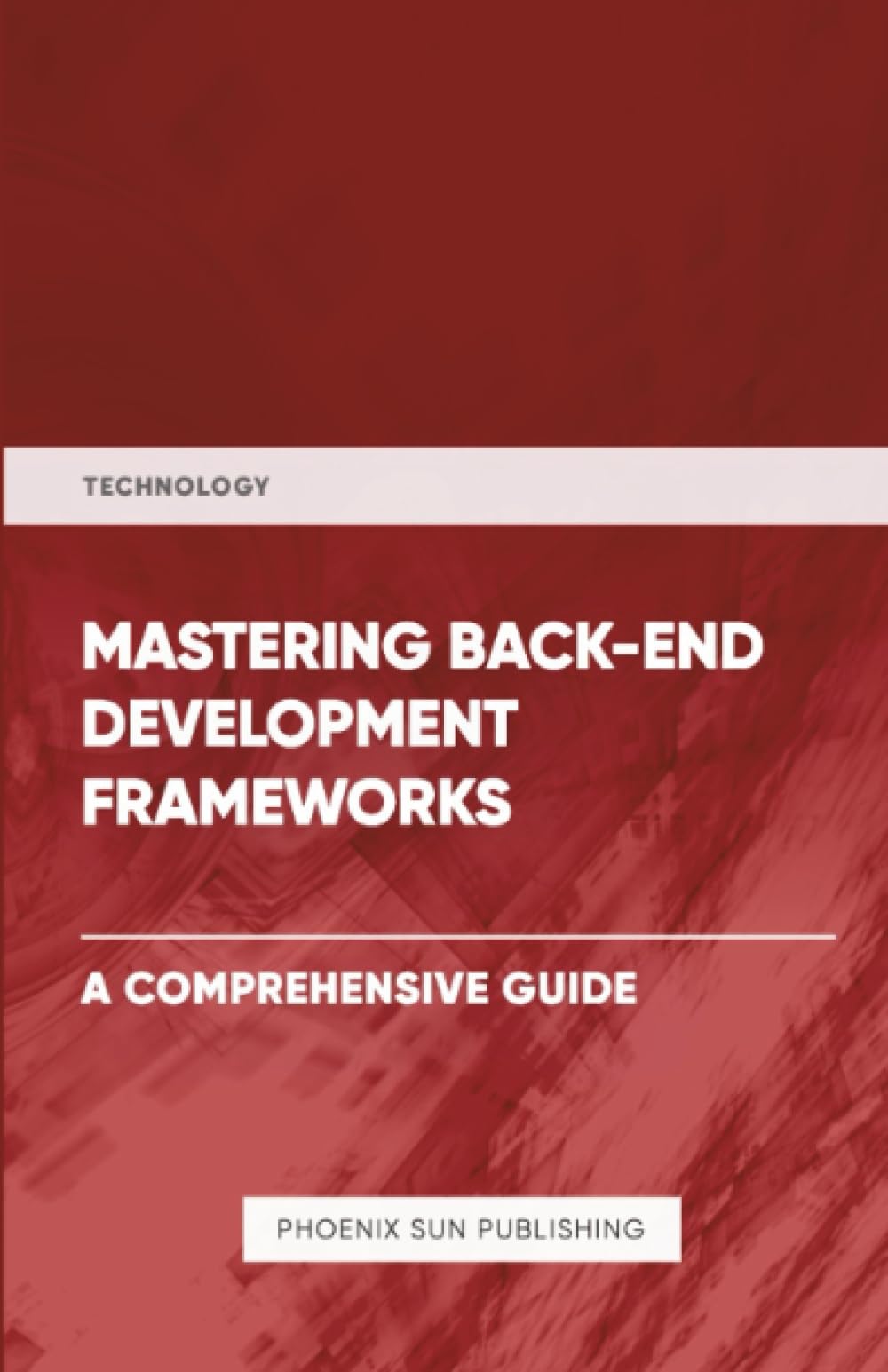 Mastering Back-End Development Frameworks