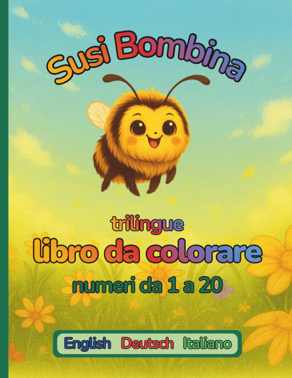 Susi Bombina, Numeri 1–20 Inglese/Tedesco/Italiano: trilingue libro da colorare (Susi Humselbrumm)