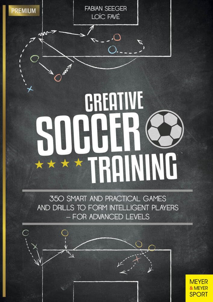 Creative Soccer Training by Fabian Seeger (Paperback Book)