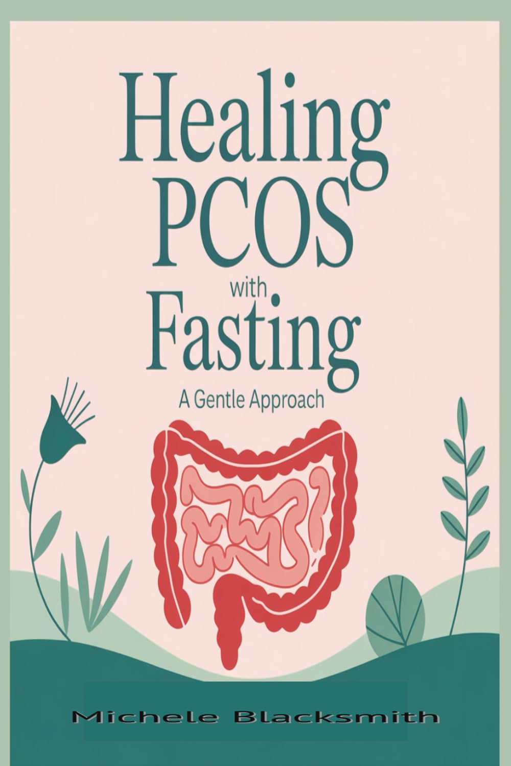 Healing PCOS With Fasting:: A Gentle Approach