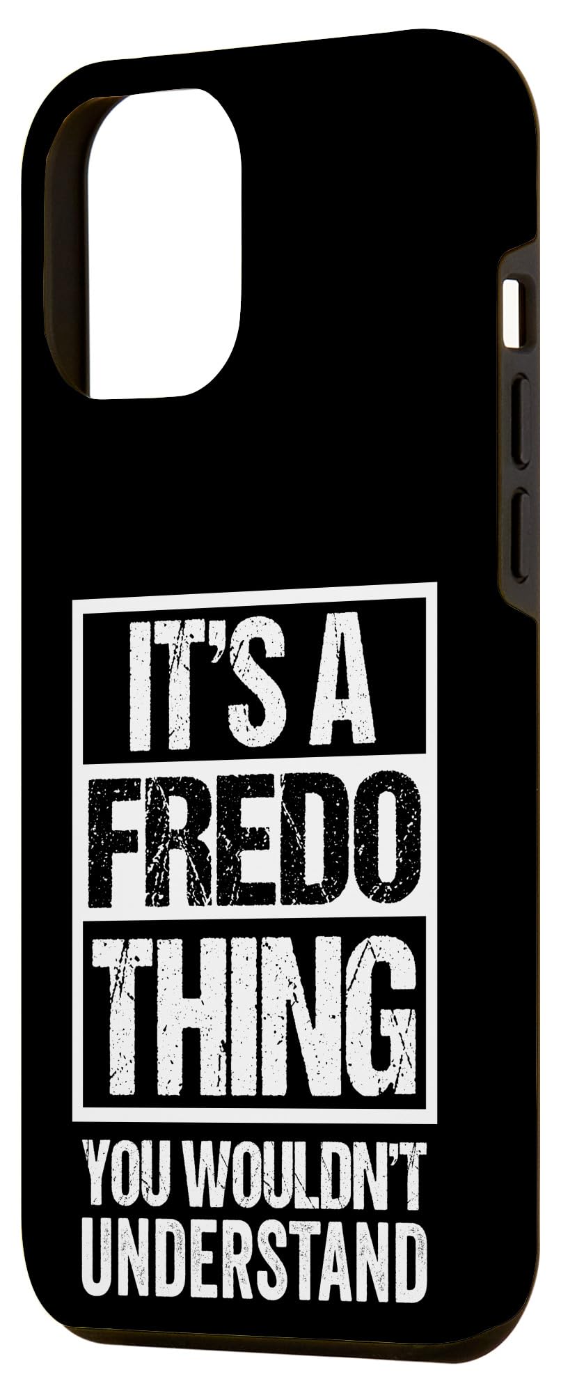 It's A Fredo Thing You Wouldn't Understand Case for iPhone 13 Pro Max - Image 2