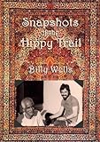  Snapshots of the Hippy Trail.
