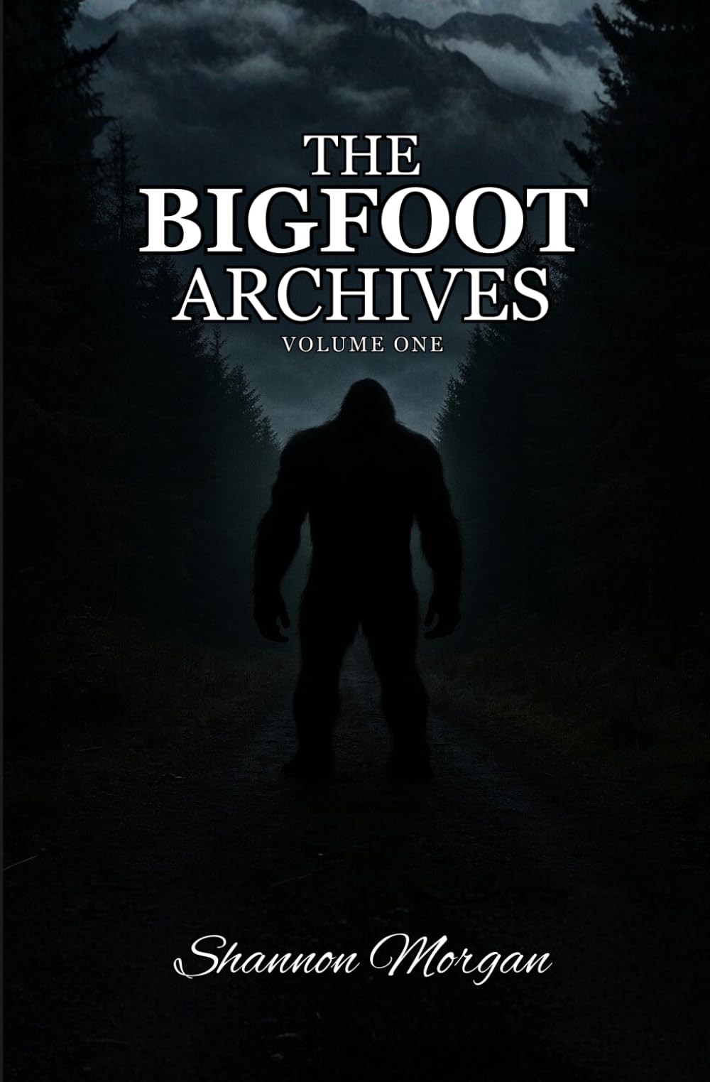 THE BIGFOOT ARCHIVES: Volume One