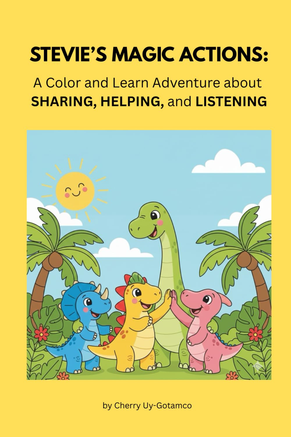 Stevie the Stego Shows His Magic Actions: A Social Emotional Learning Story About Responsibility, Helping & Good Choices for Kids Ages 3–7 (Includes ... social skills series paperback book set)
