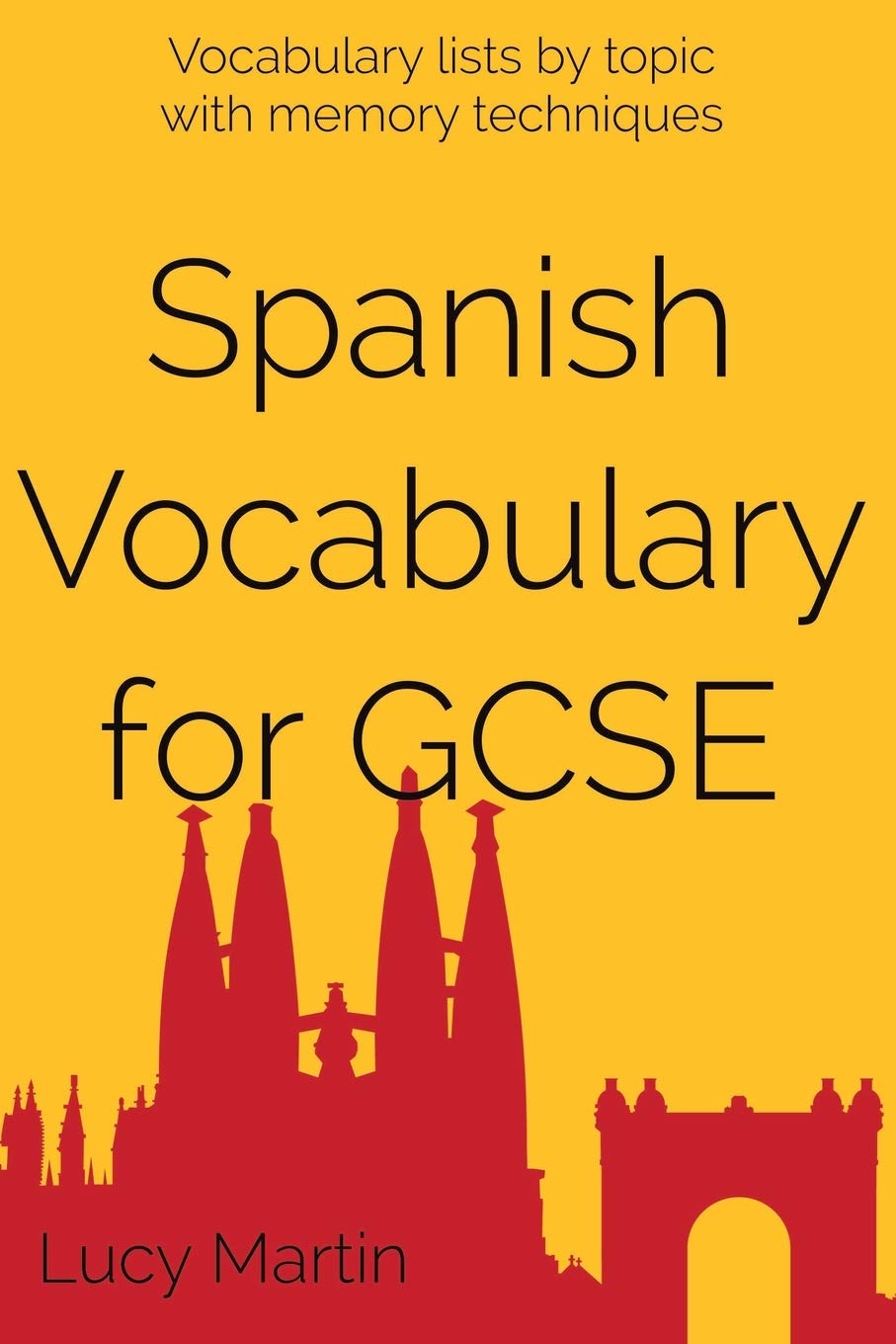 Spanish vocabulary for GCSE: with memory techniques - Martin, Lucy