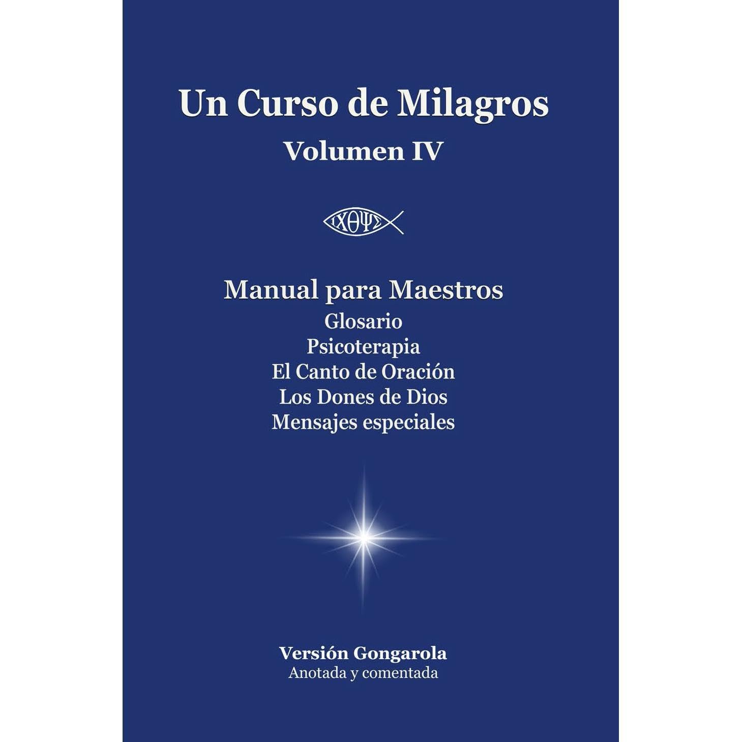 Manual para Maestros y Anexos de Un Curso de Milagros