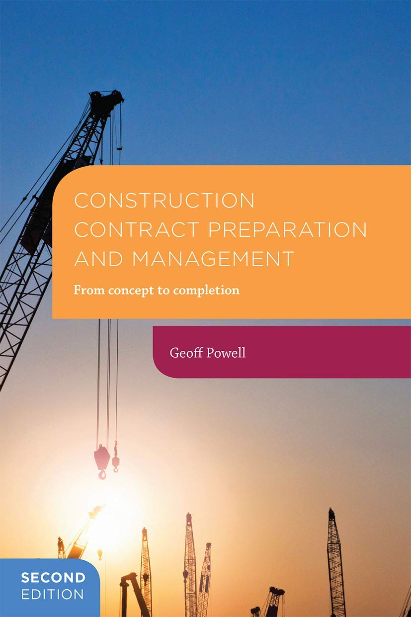 Construction Contract Preparation and Management : From concept to completion