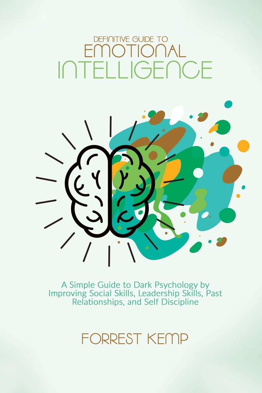 Buy Definitive Guide to Emotional Intelligence: A Simple Guide to Dark ...