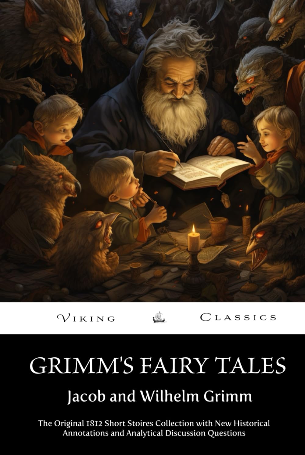 Grimm's Fairy Tales (Annotated): The Original 1812 Edition with New Historical Annotations and Analytical Discussion Questions