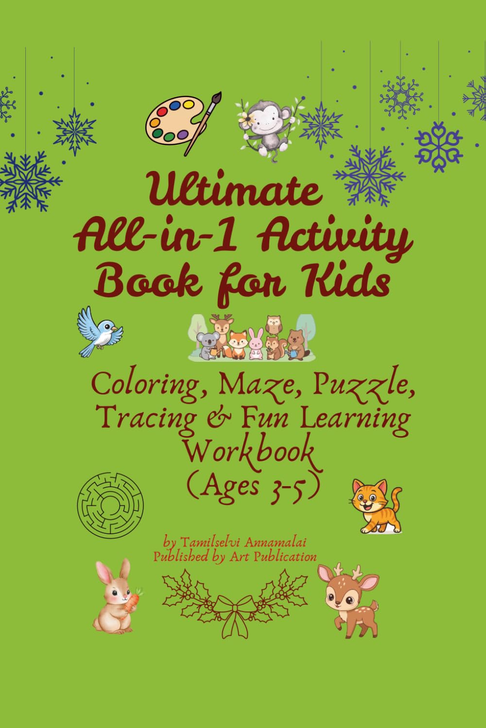 All-in-One Activity Book for Kids Ages 3-5: ABC Learning, Colouring, Mazes & Tracing: Fun Preschool Learning Workbook with Letter Tracing, Maze ... Activities for Toddlers and Kindergarten Kids