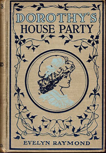 Dorothy's House Party (#5 in Series) B071L38VHP Book Cover