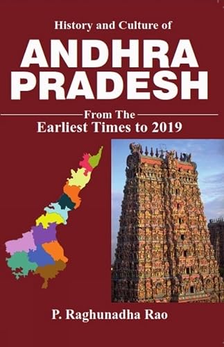 History and culture of Andhra Pradesh from Earliest time to 2019
