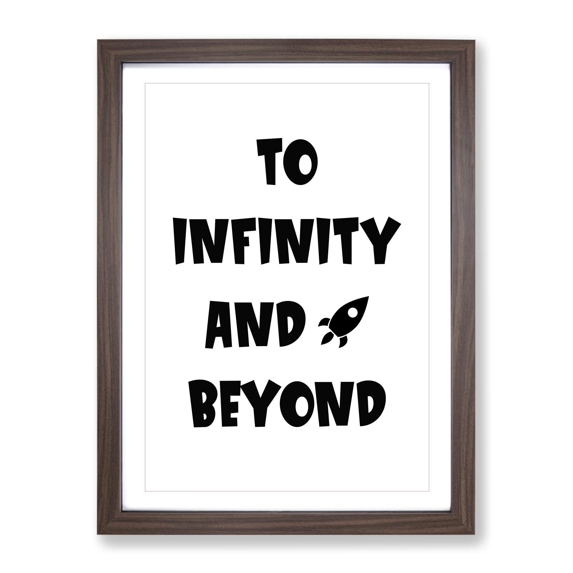 To Infinity And Beyond Typography Quote Framed Wall Art Print