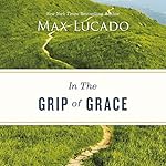 Cover of In the Grip of Grace