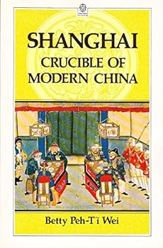 Paperback Shanghai: Crucible of Modern China Book