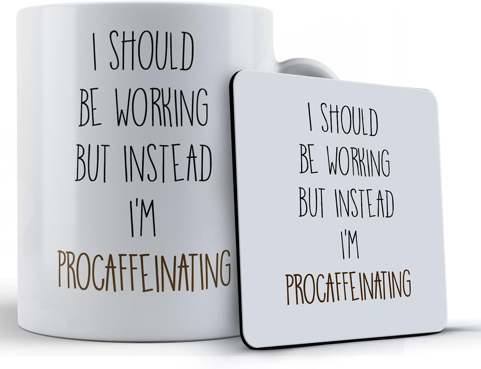 Coffee Pun, Joking About Work, I Should Be Working But Instead I'm Procaffeinating - Gift Mug & Coaster, Ceramic, 11 fl. oz.