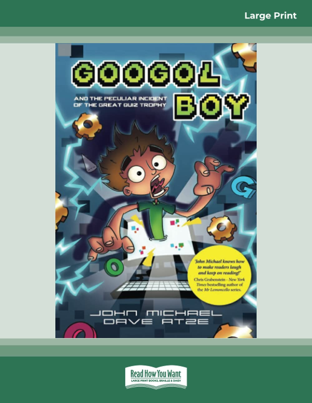 Googol Boy: And the peculiar incident of the Great Quiz Trophy