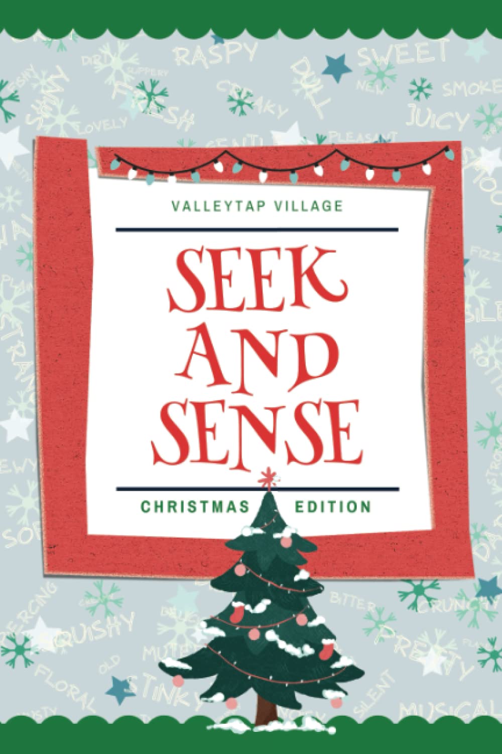 Seek and Sense, Christmas Edition (Seek and Sense, A Sensory Scavenger Hunt)