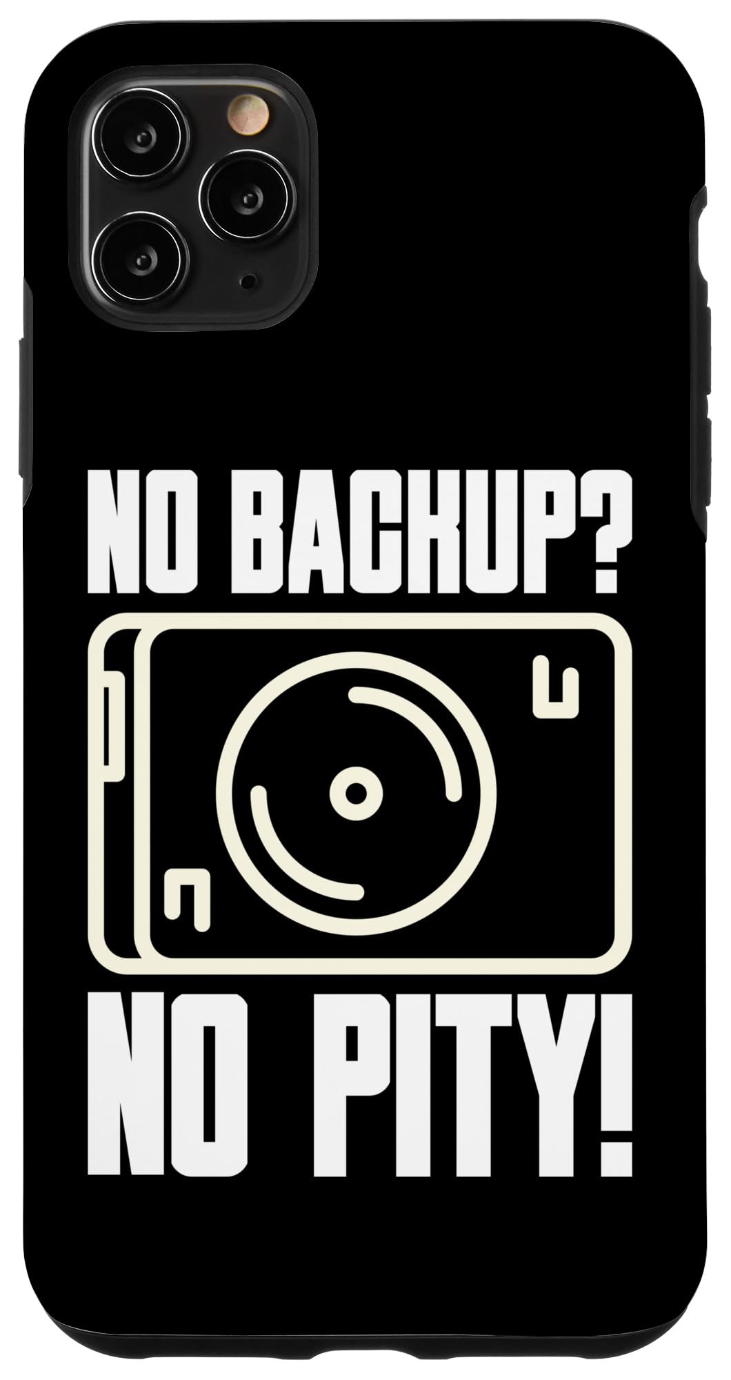 iPhone 11 Pro Max No Backup? No Pity! Saying For It System Sys Admin Case