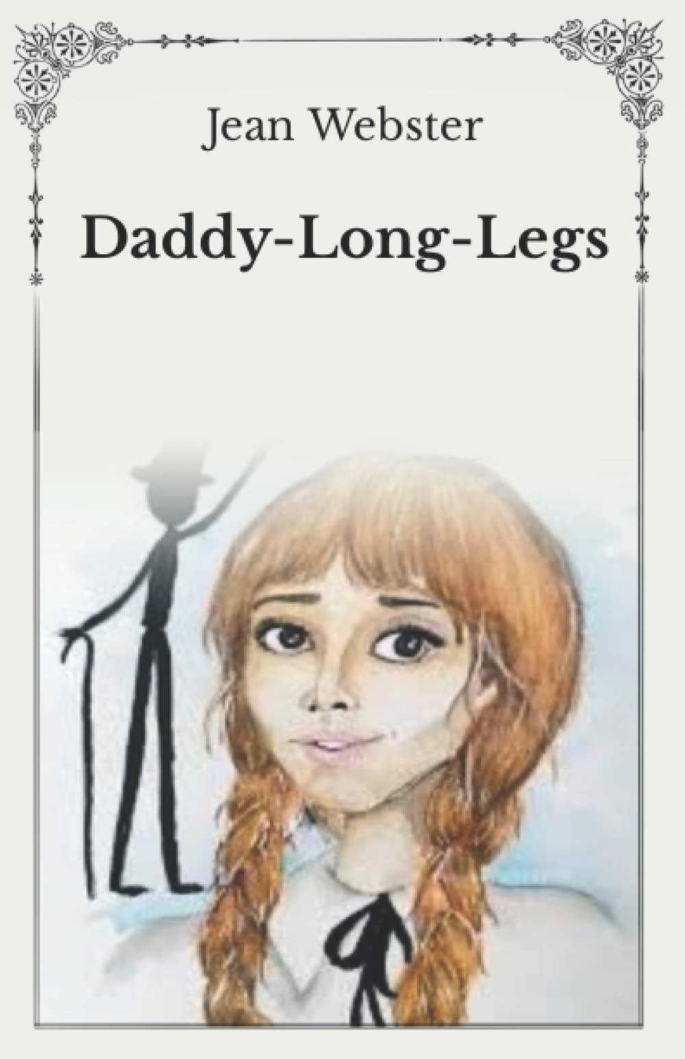 Independently published Daddy-Long-Legs: Unabridged Original Classics Series - Complete Paperback Edition Paperback – Unabridged, 19 May 2022