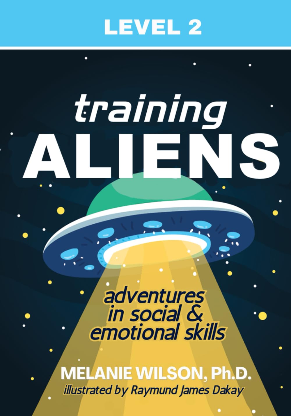 Training Aliens: Adventures in Social and Emotional Skills
