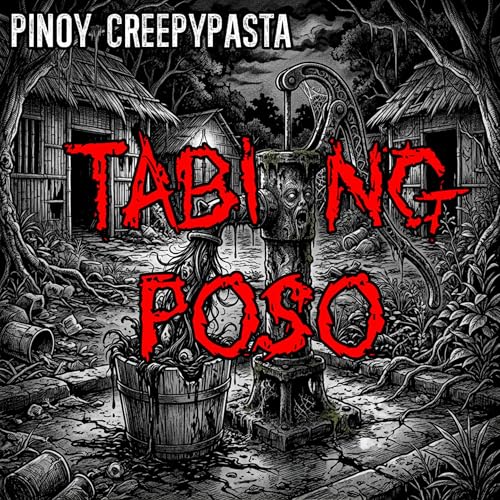 TABI NG POSO - Pinoy Creepypasta