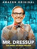 Mr. Dressup: Die Magie der Fantasie