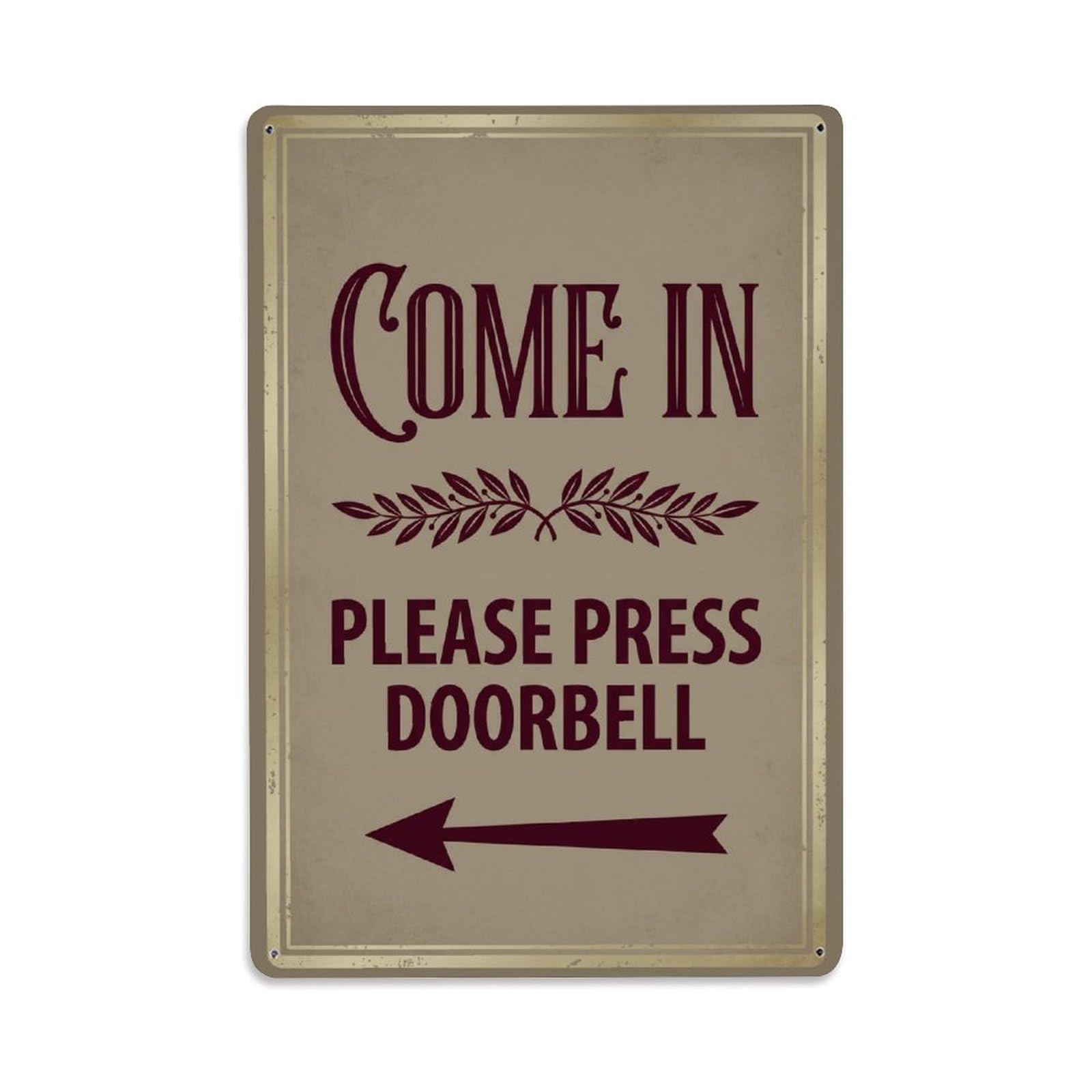 Metal Tin Sign Vintage Come In Please Press Doorbell Arrow Leaf