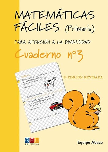 Matemáticas fáciles 3 / Editorial GEU / 1º Primaria / Mejora la resolución de ejercicios matemáticos / Recomendado como apoyo (MATEMATICAS FACILES)