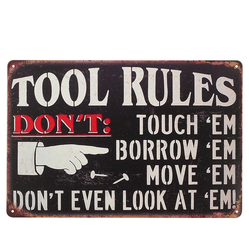 Tool Rules Don't Look at Me Vintage Metal Sign for Home Decoration, Toolboxes, Garages, Workshops, Man Caves